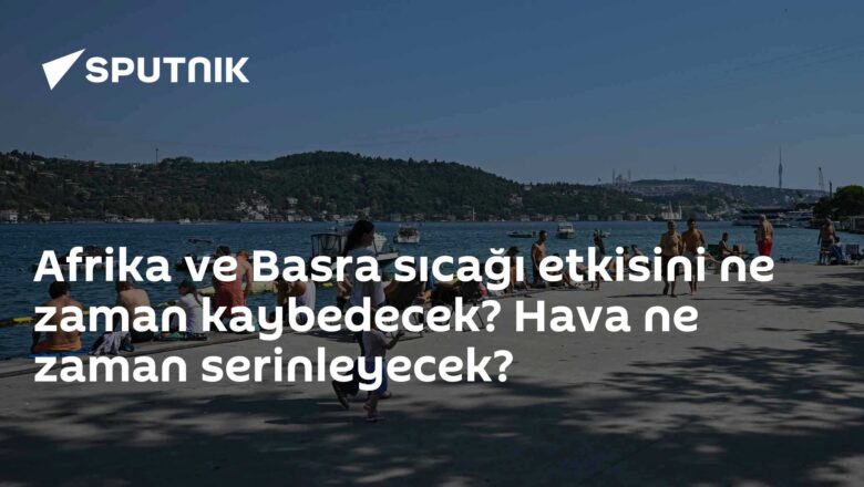 Afrika ve Basra sıcağı