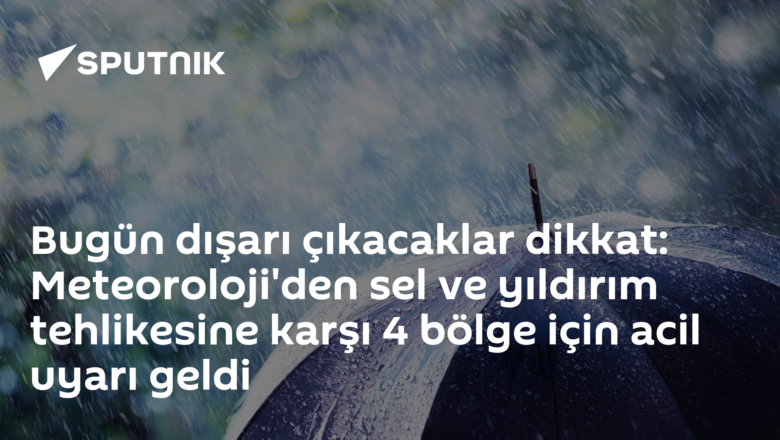 Sel ve yıldırım tehlikesi
